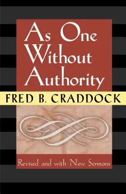 Ca unul fără autoritate - As One Without Authority