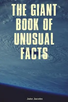 Cartea uriașă a faptelor neobișnuite - The Giant Book of Unusual Facts