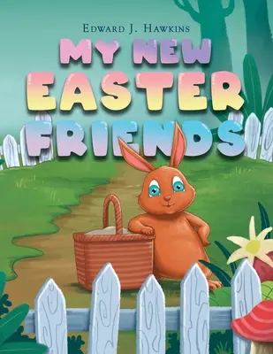 Noii mei prieteni de Paște - My New Easter Friends