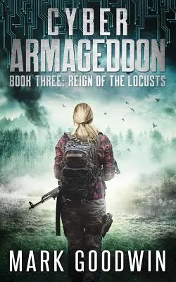 Reign of the Locusts: Un Techno Thriller Post-Apocaliptic - Reign of the Locusts: A Post-Apocalyptic Techno Thriller