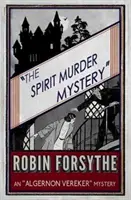 Misterul crimei spiritului: Un mister Algernon Vereker - The Spirit Murder Mystery: An Algernon Vereker Mystery