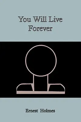Vei trăi pentru totdeauna - You Will Live Forever