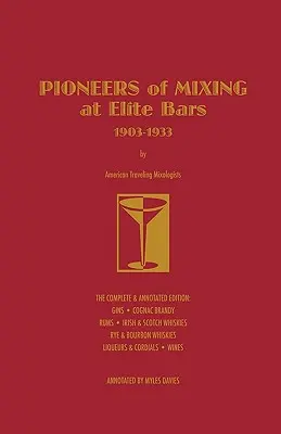 Pionierii mixării la barurile de elită: 1903-1933 - Pioneers of Mixing at Elite Bars: 1903-1933