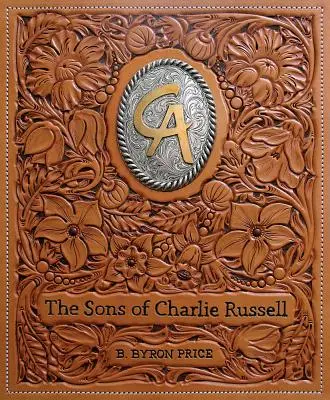 Fiii lui Charlie Russell: Sărbătorind cincizeci de ani de Cowboy Artists of America - The Sons of Charlie Russell: Celebrating Fifty Years of the Cowboy Artists of America