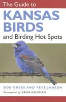 Ghidul păsărilor din Kansas și al punctelor fierbinți de observare a păsărilor - The Guide to Kansas Birds and Birding Hot Spots