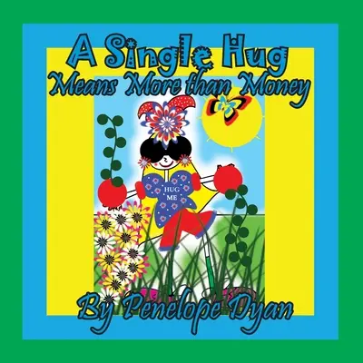 O singură îmbrățișare înseamnă mai mult decât bani - A Single Hug Means More Than Money