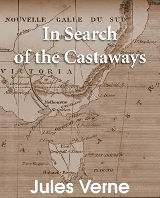 În căutarea naufragiaților: The Children of Captain Grant - In Search of the Castaways: The Children of Captain Grant