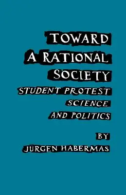 Către o societate rațională: Protestul studenților, știință și politică - Toward a Rational Society: Student Protest, Science, and Politics