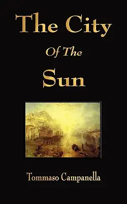 Orașul soarelui (The City of the Sun) - The City of the Sun