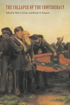 Prăbușirea Confederației - The Collapse of the Confederacy