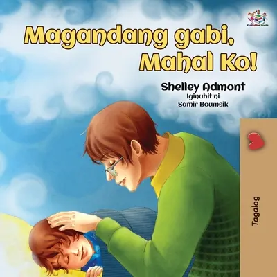 Noapte bună, dragostea mea! (Tagalog Book for Kids): Tagalog carte pentru copii - Goodnight, My Love! (Tagalog Book for Kids): Tagalog book for kids