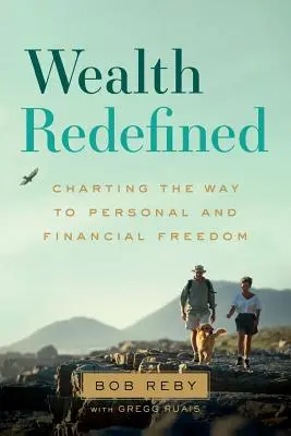 Wealth Redefined: Trasarea drumului către libertatea personală și financiară - Wealth Redefined: Charting the Way to Personal and Financial Freedom