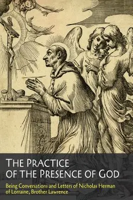 Practica prezenței lui Dumnezeu - The Practice of the Presence of God