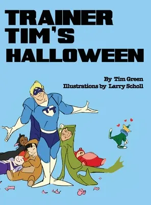 Halloween-ul antrenorului Tim - Trainer Tim's Halloween