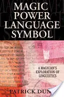Puterea magică Simbolul limbajului: Explorarea lingvisticii de către un magician - Magic Power Language Symbol: A Magician's Exploration of Linguistics