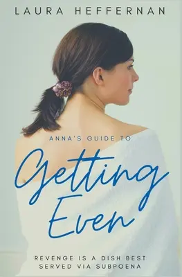 Ghidul Anei pentru a se răzbuna - Anna's Guide to Getting Even