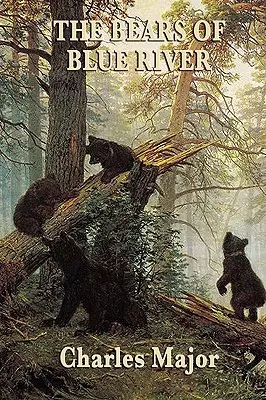 Urșii din Blue River - The Bears of Blue River