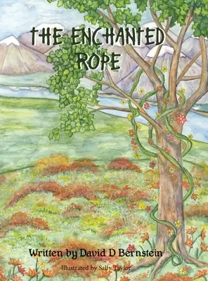 Frânghia fermecată (The Enchanted Rope) - The Enchanted Rope