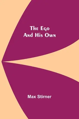 Egoul și propria lui - The Ego And His Own