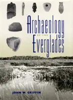 Arheologia Everglades - Archaeology of the Everglades