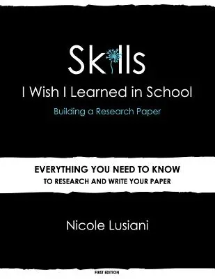Abilități pe care aș fi vrut să le învăț la școală: Construirea unei lucrări de cercetare - Skills I Wish I Learned in School: Building a Research Paper