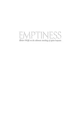 Vacuitatea: Robert Wolfe despre învățătura supremă a ajata/sunyata - Emptiness: Robert Wolfe on the ultimate teaching of ajata/sunyata