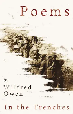 Poezii de Wilfred Owen - În tranșee - Poems by Wilfred Owen - In the Trenches