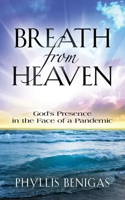 Respirație din cer: Prezența lui Dumnezeu în fața unei pandemii - Breath from Heaven: God's Presence in the Face of a Pandemic