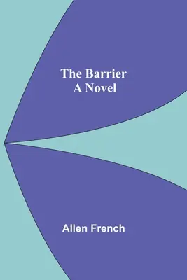 Bariera; un roman - The Barrier; A Novel