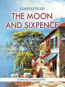 Luna și Sixpence (The Moon and Sixpence) - The Moon and Sixpence