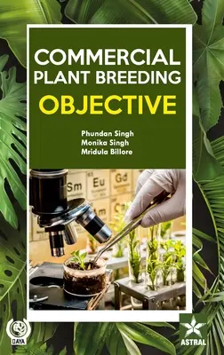 Ameliorarea comercială a plantelor: Obiectiv - Commercial Plant Breeding: Objective