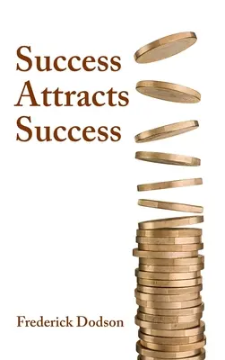 Succesul atrage succesul - Success Attracts Success