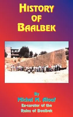 Istoria orașului Baalbek - History of Baalbek