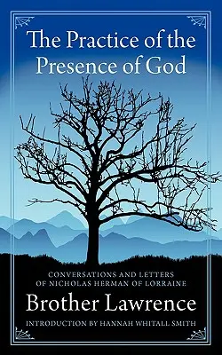 Practica prezenței lui Dumnezeu - The Practice of the Presence of God