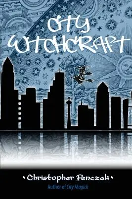 Vrăjitoria urbană - City Witchcraft