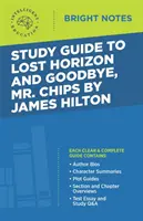 Ghid de studiu pentru Lost Horizon și Goodbye, Mr. Chips de James Hilton - Study Guide to Lost Horizon and Goodbye, Mr. Chips by James Hilton