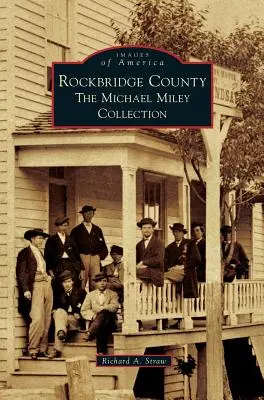 Rockbridge County: Colecția Michael Miley - Rockbridge County: The Michael Miley Collection
