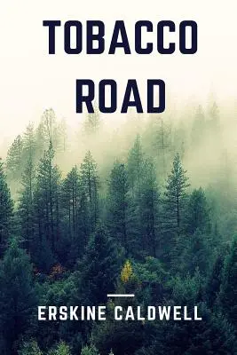 Drumul tutunului - Tobacco Road
