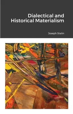 Materialismul dialectic și istoric - Dialectical and Historical Materialism
