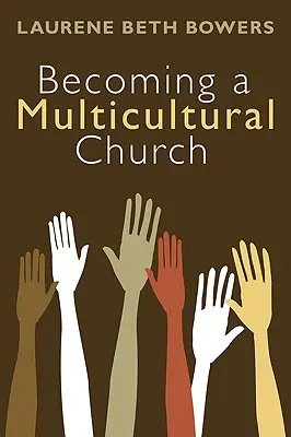 Devenirea unei biserici multiculturale - Becoming a Multicultural Church