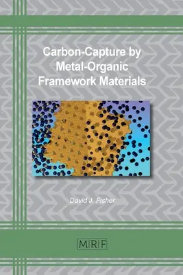 Captarea carbonului de către materialele cadru metal-organice - Carbon-Capture by Metal-Organic Framework Materials
