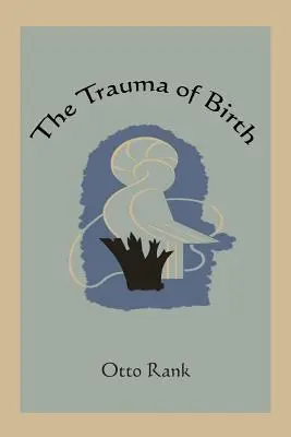 Trauma nașterii - The Trauma of Birth