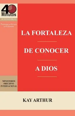 La Fortaleza de Conocer a Dios / Puterea de a-L cunoaște pe Dumnezeu - La Fortaleza de Conocer a Dios / The Power of Knowing God