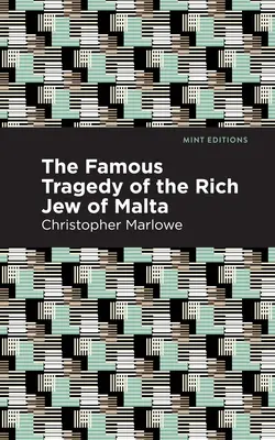 Tragedia faimoasă a evreului bogat din Malta - The Famous Tragedy of the Rich Jew of Malta