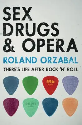 Sex, droguri și operă: Există viață și după Rock 'n' Roll - Sex, Drugs & Opera: There's Life After Rock 'n' Roll