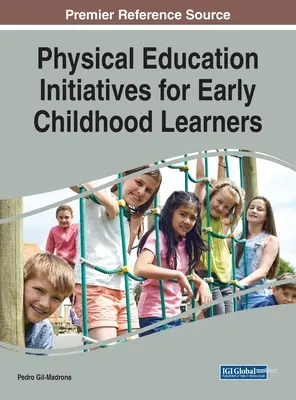 Inițiative de educație fizică pentru elevii din copilăria timpurie - Physical Education Initiatives for Early Childhood Learners