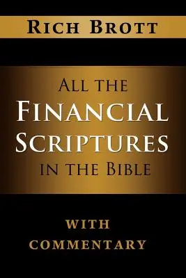 Toate scripturile financiare din Biblie cu comentarii - All the Financial Scriptures in the Bible with Commentary