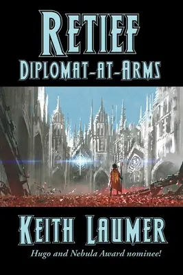Retief: Diplomat la arme - Retief: Diplomat-at-Arms