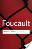 Nebunie și civilizație - Madness and Civilization