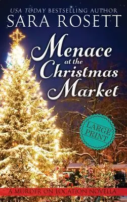 Menace at the Christmas Market: O nuvelă - Menace at the Christmas Market: A Novella